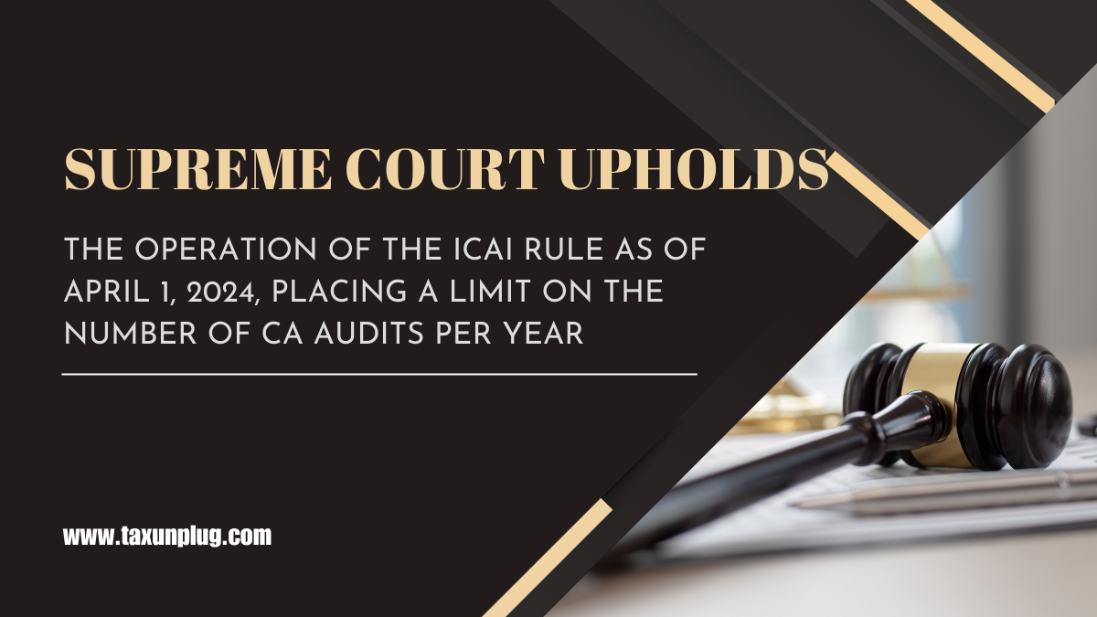 Supreme Court upholds the operation of the ICAI Rule