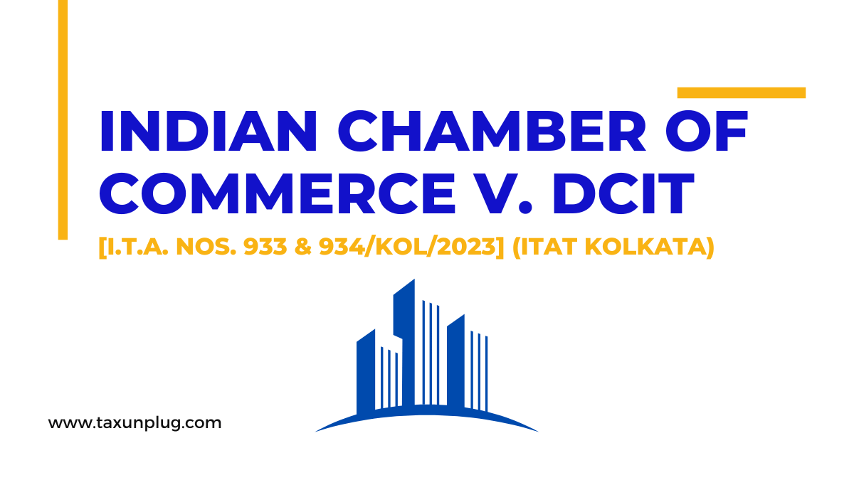 Indian Chamber of Commerce v. DCIT