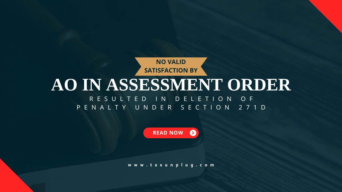 No Valid Satisfaction by AO in Assessment Order resulted