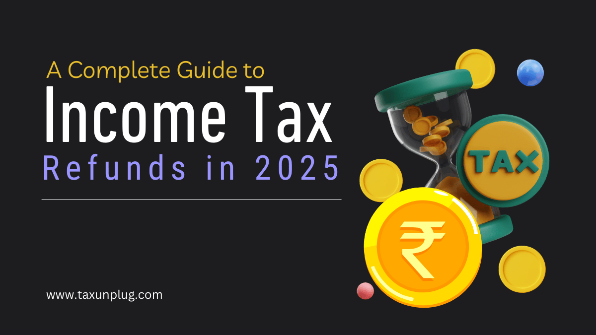 Income Tax Refunds in 2025